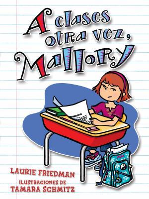 A Clases Otra Vez, Mallory (Back to School, Mal... [Spanish] 0761339043 Book Cover