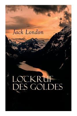 Lockruf des Goldes 8026890175 Book Cover