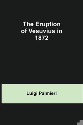 The Eruption of Vesuvius in 1872 9354940099 Book Cover