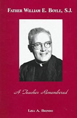 Father William Boyle: A Teacher Remembered 0823218961 Book Cover