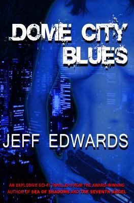 Dome City Blues 0983008566 Book Cover