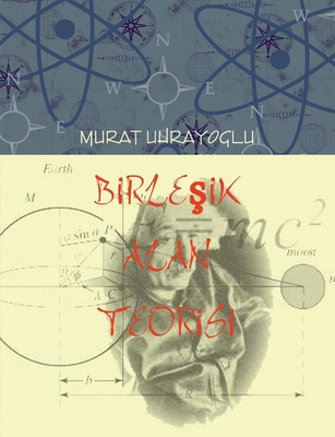 BİrleŞİk Alan Teorİsİ [Turkish] 1446767841 Book Cover