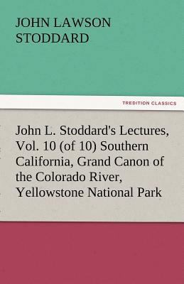 John L. Stoddard's Lectures, Vol. 10 (of 10) So... 3842478674 Book Cover