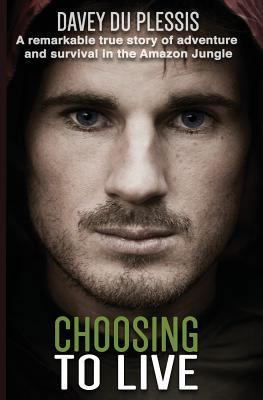 Choosing To Live: A remarkable true story of ad... 0620582391 Book Cover