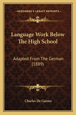 Language Work Below The High School: Adapted Fr... 1164827790 Book Cover