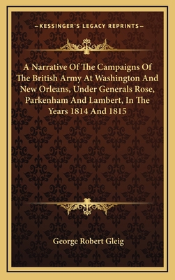 A Narrative Of The Campaigns Of The British Arm... 1163544876 Book Cover