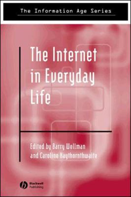 The Internet in Everyday Life 0631235078 Book Cover