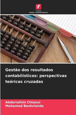 Gestão dos resultados contabilísticos: perspect... [Portuguese] 6208026482 Book Cover