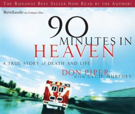 90 Minutes in Heaven: A True Story of Life and ... 0800744365 Book Cover