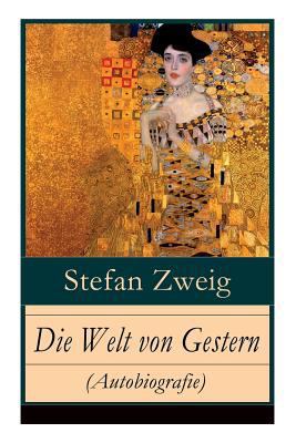 Die Welt von Gestern (Autobiografie): Erinnerun... [German] 8027317290 Book Cover