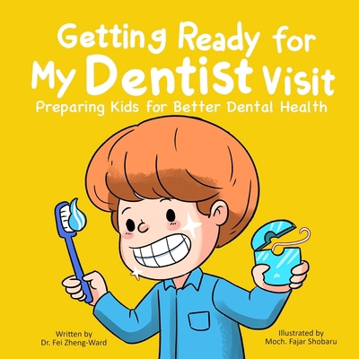 Getting Ready for My Dentist Visit: Dentist Boo... B0DBR8ZX1F Book Cover