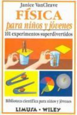 Fisica para ninos y jovenes/Physics for every k... [Spanish] 9681846931 Book Cover