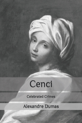Cenci: Celebrated Crimes B08C8XFC16 Book Cover