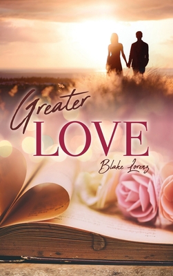 Greater Love 1662831838 Book Cover
