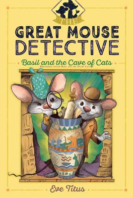 Basil and the Cave of Cats 1481464043 Book Cover