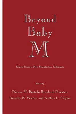 Beyond Baby M: Ethical Issues in New Reproducti... 1461288533 Book Cover