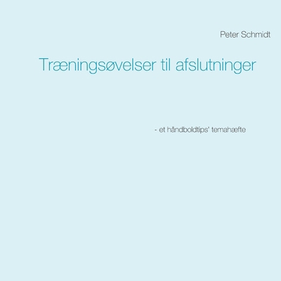 Træningsøvelser til afslutninger [Danish] 8743002579 Book Cover