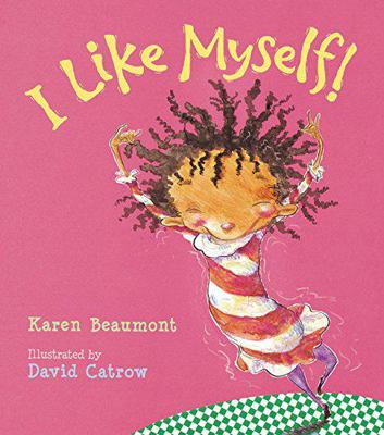 I Like Myself! 0152020136 Book Cover