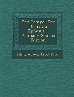 Der Tempel Der Diana Zu Ephesus [German] 128766895X Book Cover