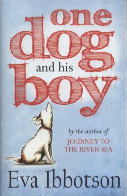 One Dog and His Boy 1407124234 Book Cover