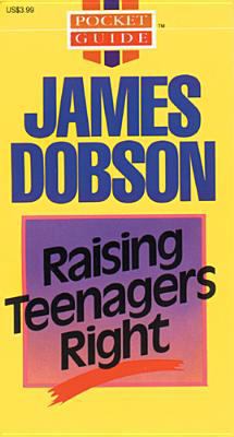 Raising Teenagers Right (Pocket Guides) 0842351396 Book Cover