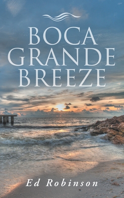 Boca Grande Breeze 1703433890 Book Cover