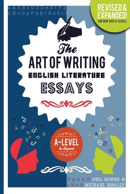 The Art of Writing English Literature Essays: f... 099307782X Book Cover