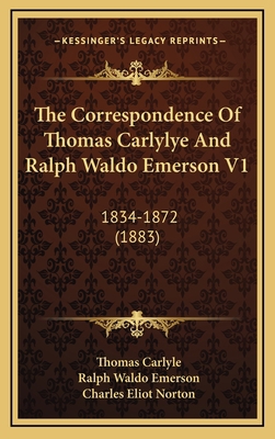 The Correspondence of Thomas Carlylye and Ralph... 116523274X Book Cover