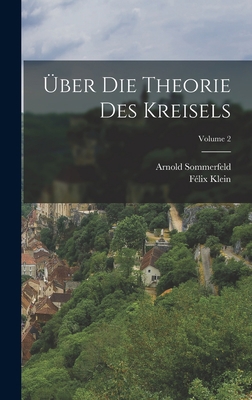 Über Die Theorie Des Kreisels; Volume 2 [German] 1016687494 Book Cover