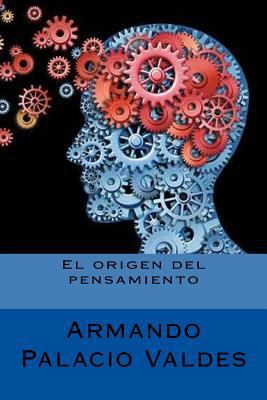 El origen del pensamiento [Spanish] 1986978176 Book Cover