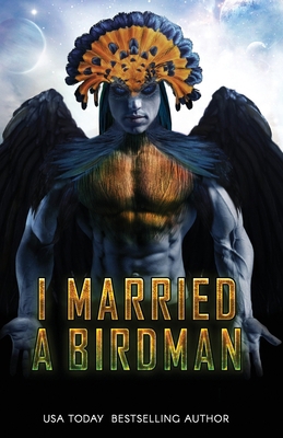 I Married A Birdman 1990572073 Book Cover