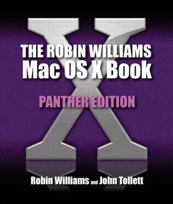 Robin Williams Mac OS X Book, The, Panther Edition 0321232968 Book Cover