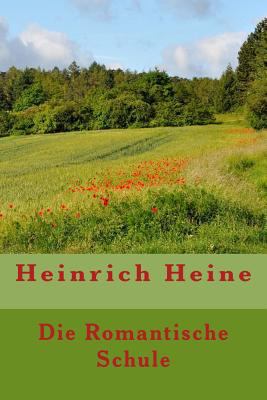 Die Romantische Schule [German] 1533677476 Book Cover