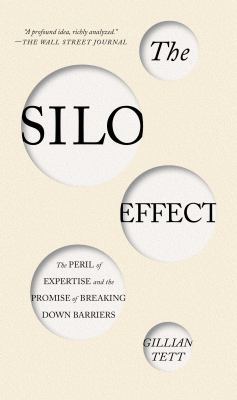 The Silo Effect: The Peril of Expertise and the... 1451644744 Book Cover