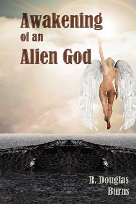 Awakening of an Alien God 0615703658 Book Cover