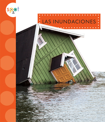 Las Inundaciones [Spanish] 1681527251 Book Cover