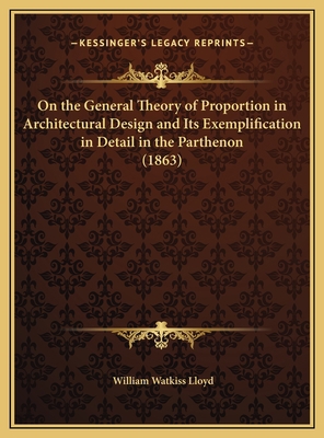 On the General Theory of Proportion in Architec... 1169666043 Book Cover
