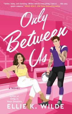 Only Between Us: A Novel (Volume 2) 1668099659 Book Cover