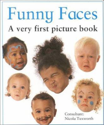 Funny Faces: A Very First Picture Book 0754800660 Book Cover