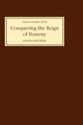 Conquering the Reign of Femeny: Gender and Genr... 0859914607 Book Cover