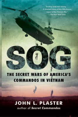 Sog: The Secret Wars of America's Commandos in ... 150118346X Book Cover