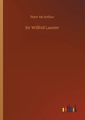 Sir Wilfrid Laurier 375241927X Book Cover
