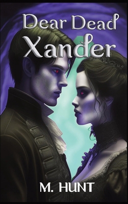 Dear Dead Xander [Large Print] B0DBSF33KW Book Cover