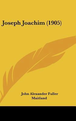 Joseph Joachim (1905) 1161891374 Book Cover