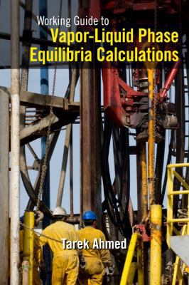 Working Guide to Vapor-Liquid Phase Equilibria ... 1856178269 Book Cover