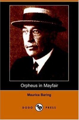 Orpheus in Mayfair (Dodo Press) 140650839X Book Cover