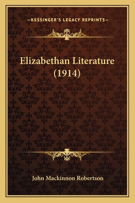 Elizabethan Literature (1914) 1164022350 Book Cover