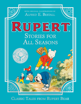 Rupert Bear: Stories for All Seasons 0008616930 Book Cover