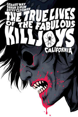 The True Lives of the Fabulous Killjoys: Califo... 1506721532 Book Cover