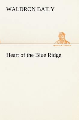 Heart of the Blue Ridge 3849172112 Book Cover